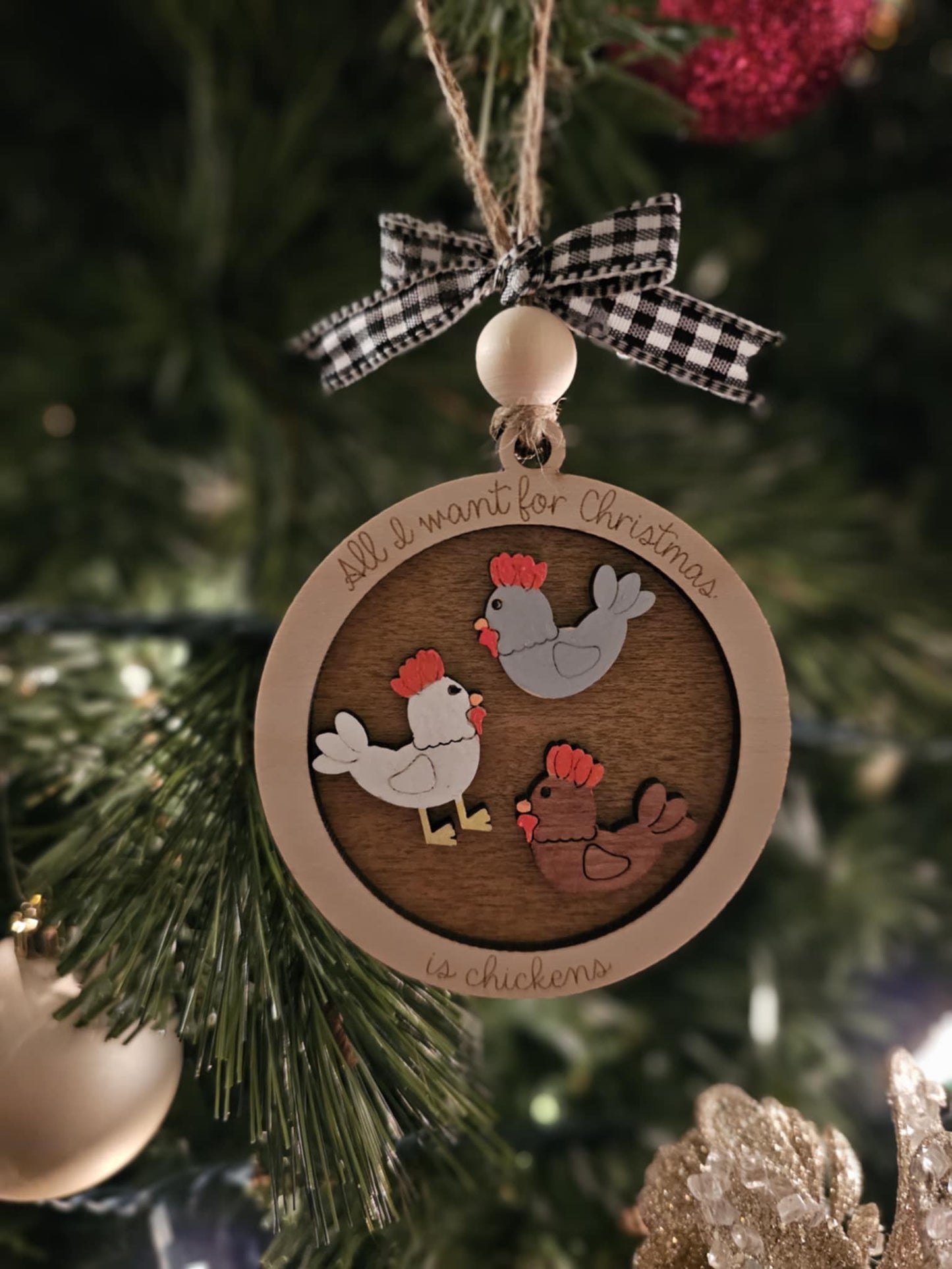All I Want For Christmas is Chickens Ornament