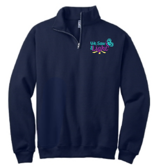 We Saw The Light Quarter Zip Embroidered Sweatshirt (Option to personalize)