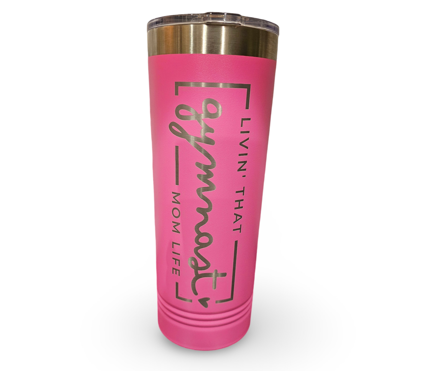 Livin' That Gymnast Mom Life 22oz Tumbler